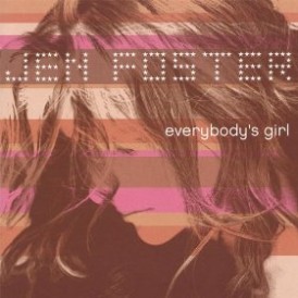 Jen Foster Everybody's Girl